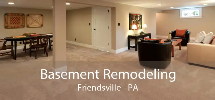 Basement Remodeling Friendsville - PA