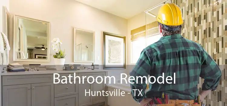 Bathroom Remodel Huntsville - TX