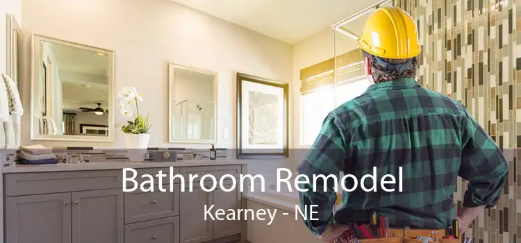 Bathroom Remodel Kearney - NE