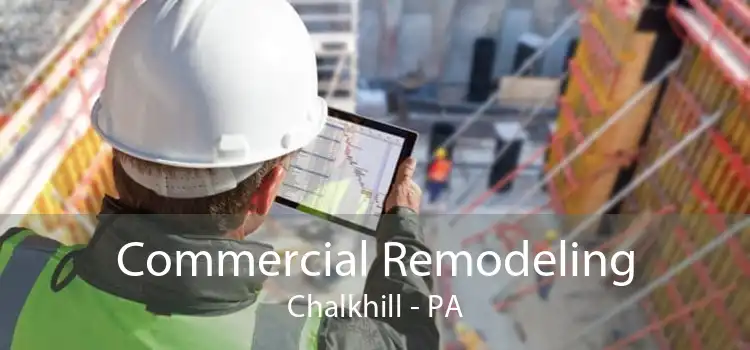 Commercial Remodeling Chalkhill - PA