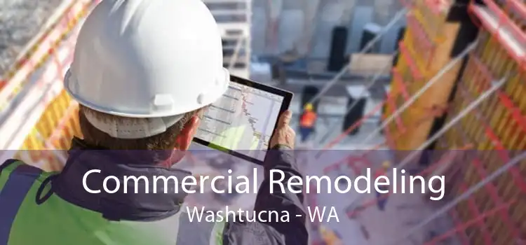 Commercial Remodeling Washtucna - WA