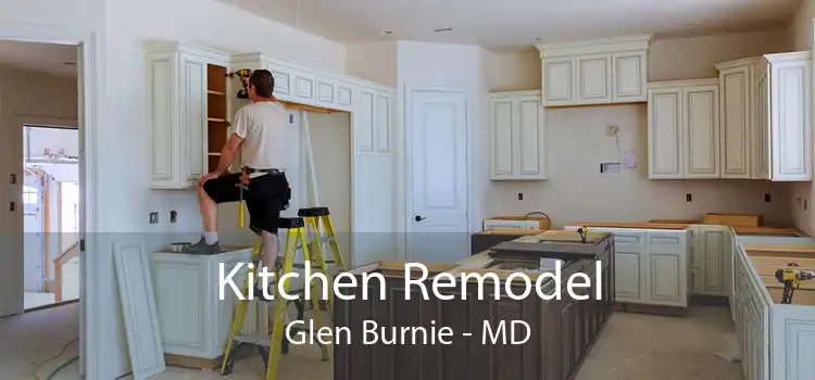 Kitchen Remodel Glen Burnie - MD