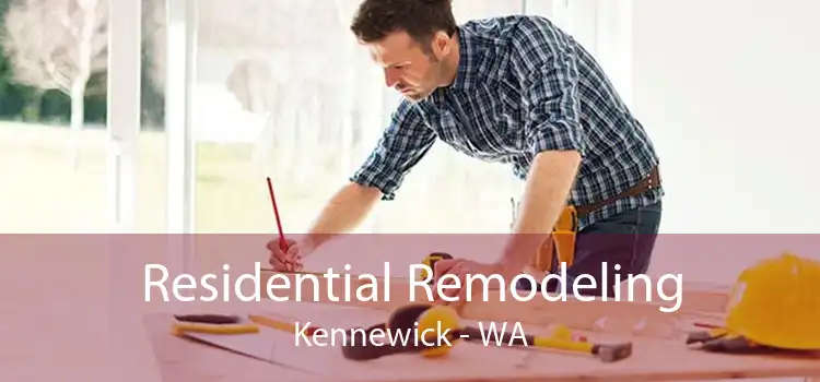 Residential Remodeling Kennewick - WA