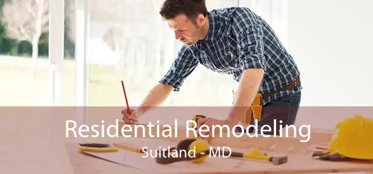 Residential Remodeling Suitland - MD