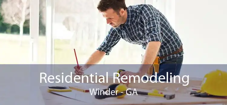 Residential Remodeling Winder - GA